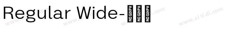 Regular Wide字体转换 Regular Wide字体转换